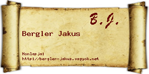 Bergler Jakus névjegykártya